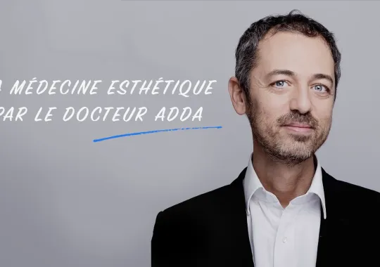 Docteur Adda medecin esthetique Paris